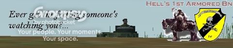 Banner: “Ever get the feeling someone’s watching you?…” with a tank and the Hell’s 1st Armored Bn crest